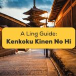 #1 Best Guide Kenkoku Kinen No Hi Facts