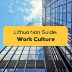 #1 Best Guide Work Culture In Lithuania