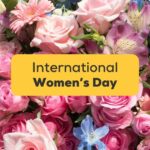 32 Easy Terms For International Women's Day [2024]