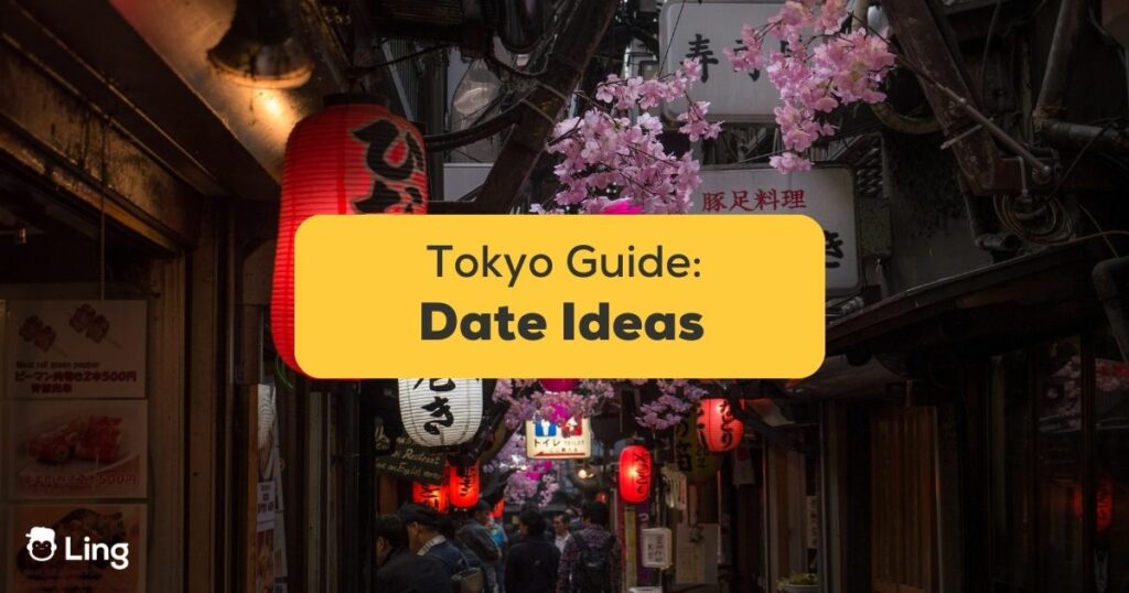 5 Amazing Date Ideas In Tokyo For Expats