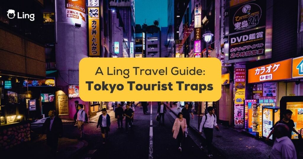 5 Tokyo Tourist Traps To Avoid This 2024