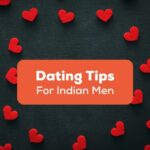 Dating tips for Indian men