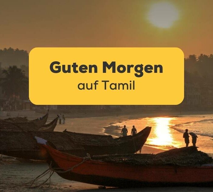 Sonnenaufgang einen wunderschönen Tag in Südindien. Lerne diese 7 einfachen Wege, um einen guten Morgen auf Tamil wünschen zu können! Lerne Tamil mit der Ling-App.