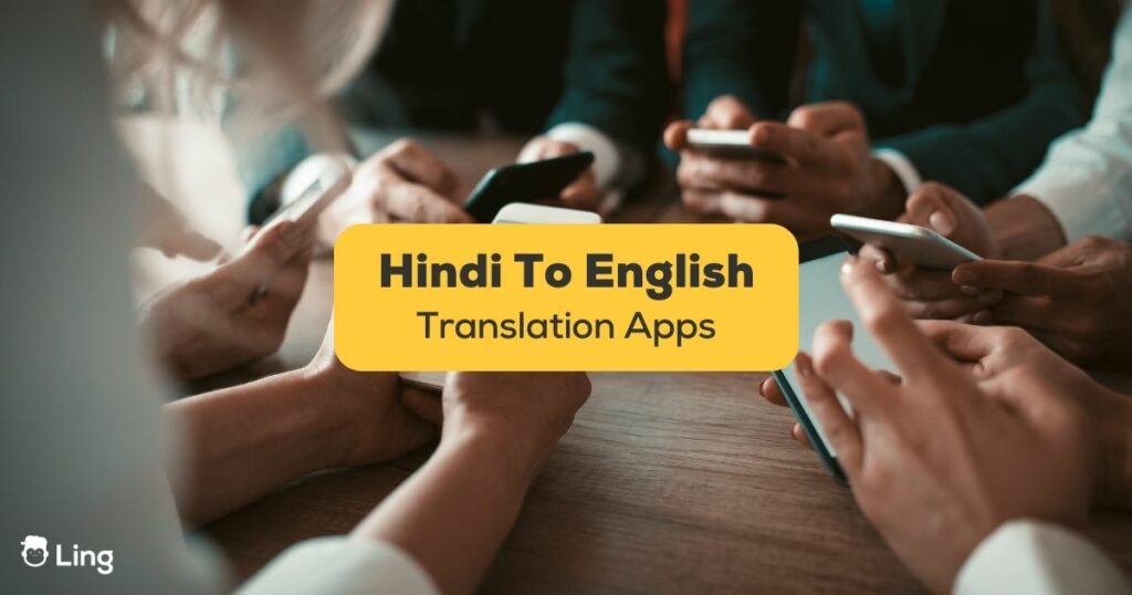 Hindi To English Translation App-Ling