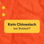 China Flagge, zerknittertes Grunge-Papier. Erfahre warum es kein Chinesisch bei Babbel gibt? Und entdecke die beste App, um Chinesisch 2024 zu lernen!