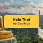 Goldene Buddha-Statue an Aussichtspunkt. Erfahre warum es kein Thai bei Duolingo gibt? Entdecke die 2 faszinierensten Alternativen für 2024?