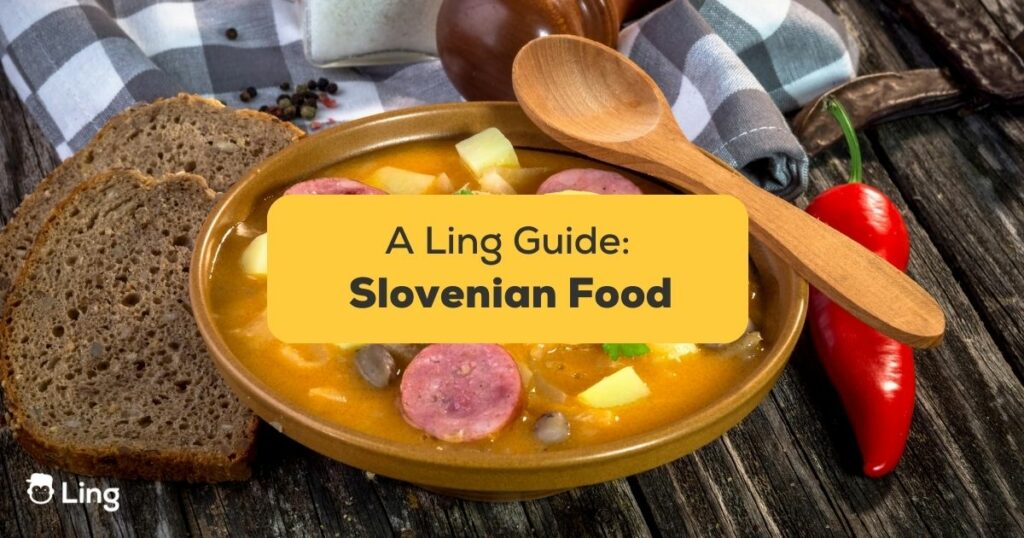 Slovenian Food 7 Best Dishes For Tourists