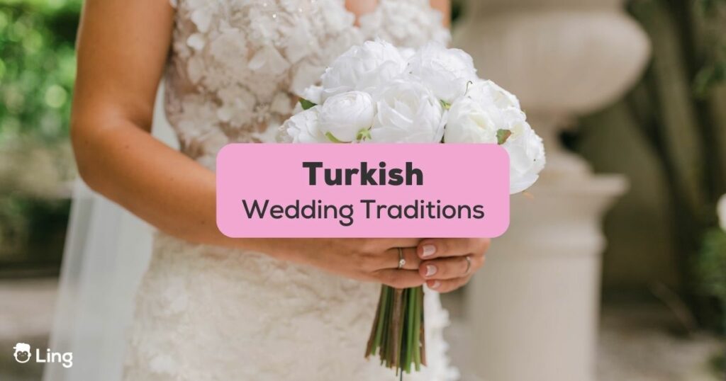 Turkish Wedding Traditions_Ling