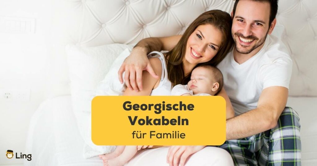 Glückliche dreiköpfige georgische Familie. Lerne über 30 einfache georgische Vokabeln für Familie mit der Ling-App.