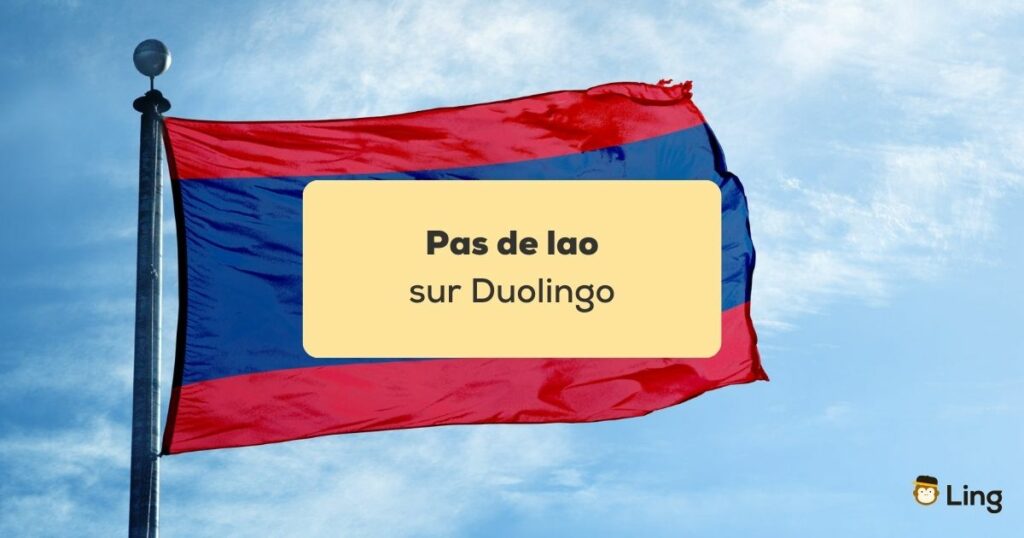 pas de lao sur Duolingo Drapeau du Laos et ciel bleu