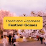 5 Amazing Japanese Festival Games To Try Now