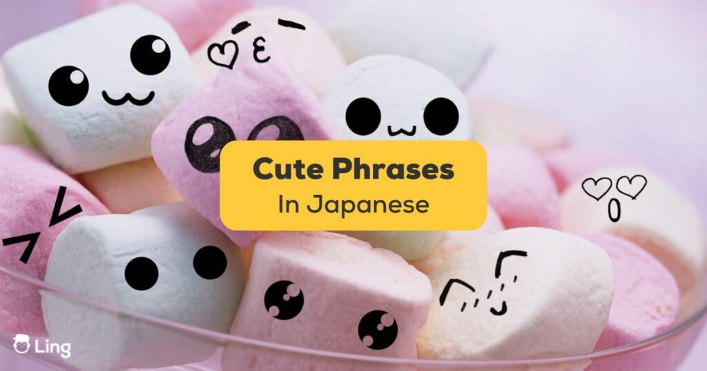 Cute Japanese Phrases-Ling