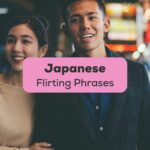 Japanese Flirting Phrases-Ling
