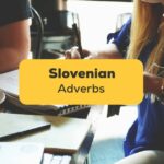 Slovenian Adverbs