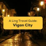 Travel Guide To Vigan