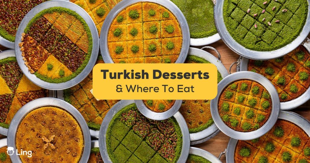 Turkish Desserts-Ling