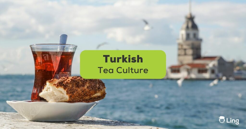 Turkish tea culture-Ling