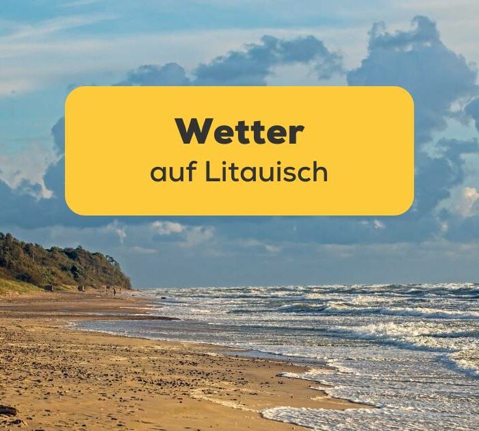 Schöner Strand an der litauischen Ostseeküste. Lerne 20+ nützliche litauische Vokabeln für Wetter auf Litauisch!