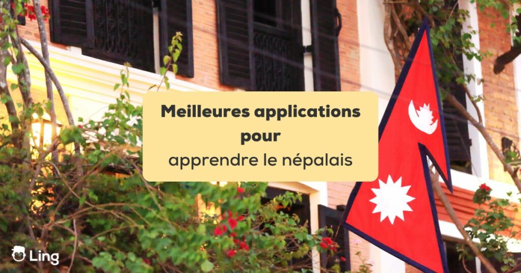 applications pour apprendre le népalais Drapeau du Népal accroché à un batiment