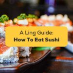 #1 Best Guide How To Eat Sushi