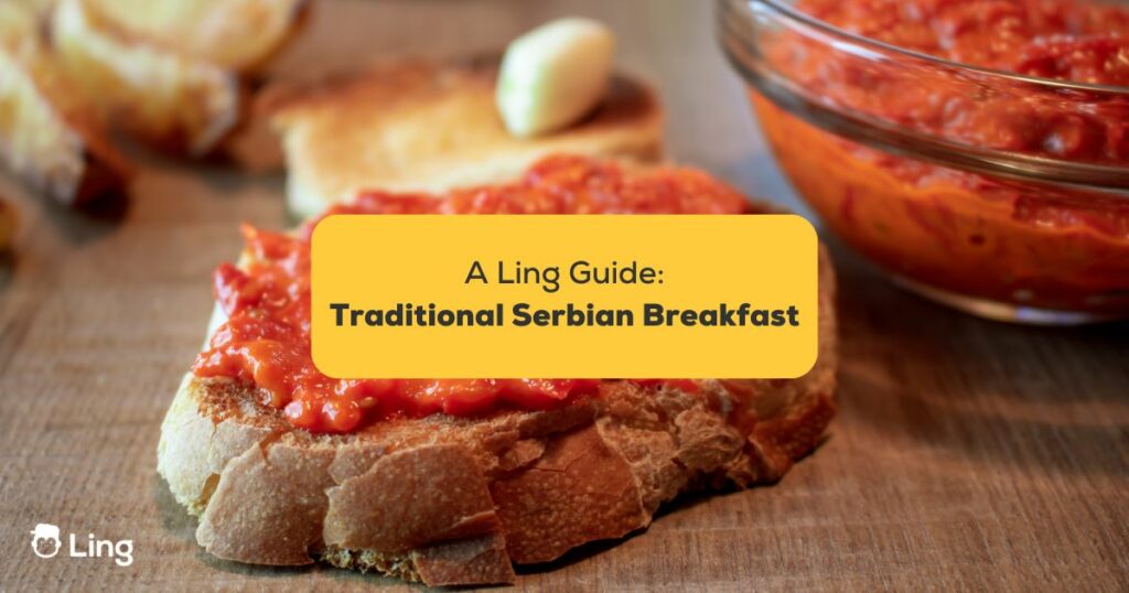 4 Best Traditional Serbian Breakfast Food - Ling app