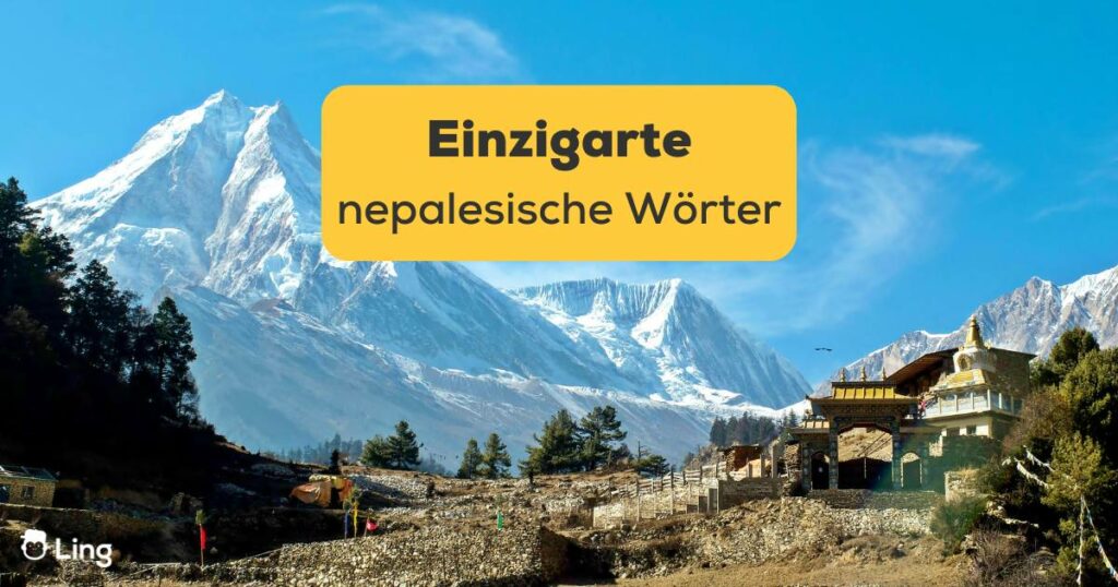 Der gigantische Manaslu. Lerne 10 einzigartige nepalesische Wörter mit Ling!