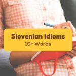 Learn Slovenian idioms