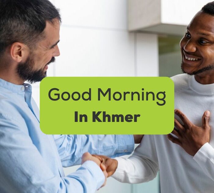 Good morning in Khmer - A photo of a man greeting his friend.
