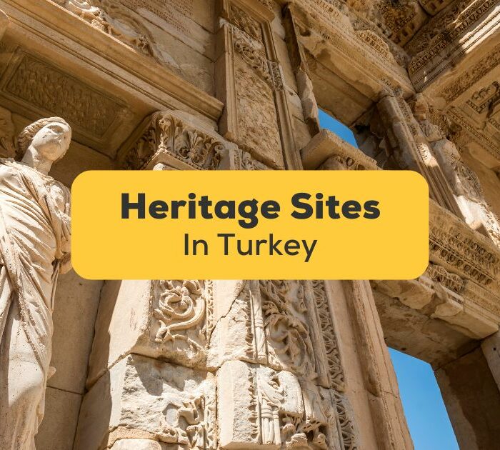 Heritage Sites In Turkey-Ling