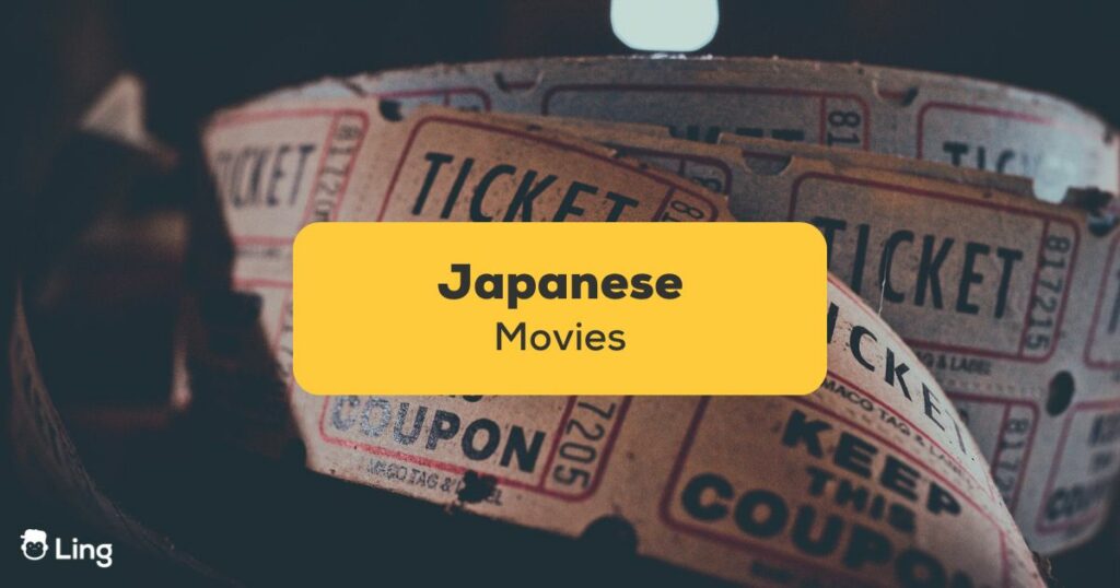 Japanese movies roll of tickets - Ling app