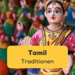 Beliebte Tanzpuppen aus Tanjore. Entdecke 10 faszinierende Tamil Traditionen!