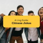 5 Hilarious Chinese Jokes To Make You Laugh