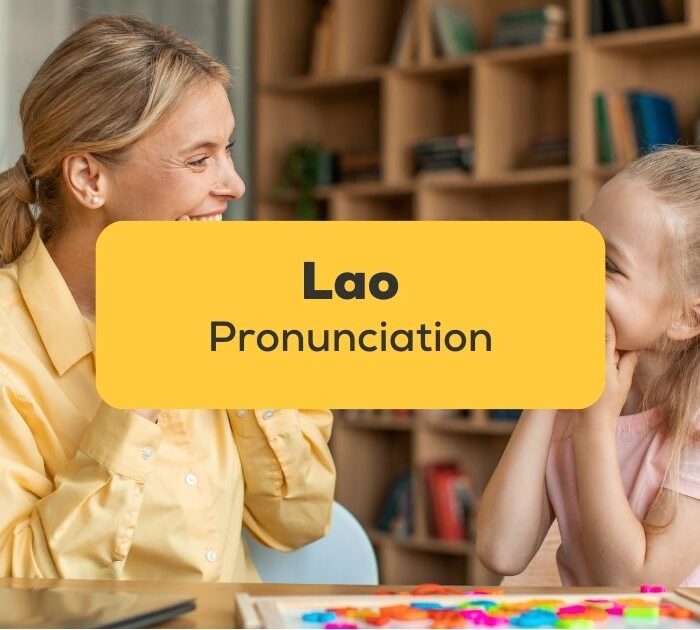 Lao Pronunciation written on yellow background over an image of a woman and a little girl smiling