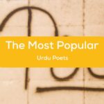 6 Most Popular Urdu Poets: A Quick Overview