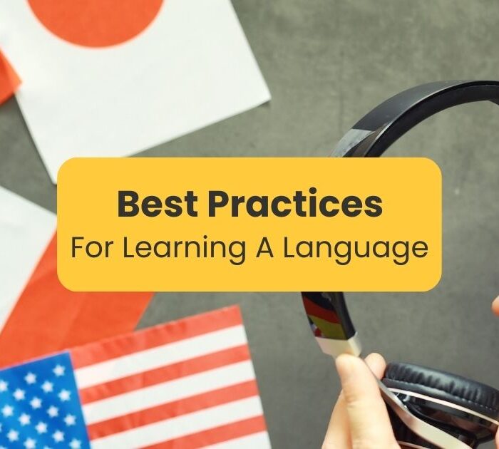 "Best practices for learning a language" written on a yellow text box with several flags and a pair of headphones as background