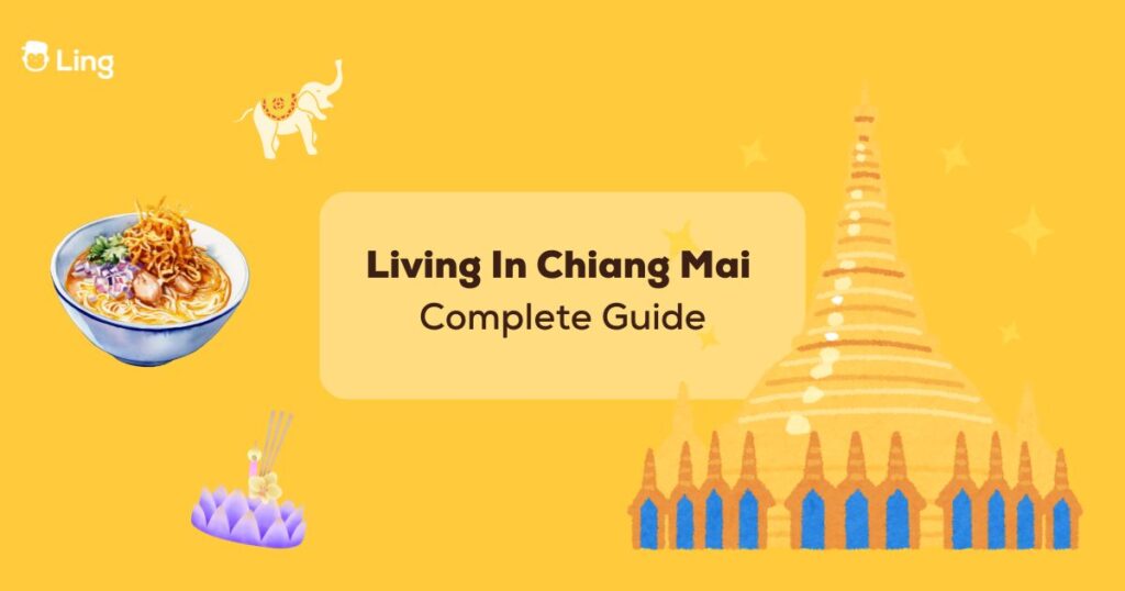 Living In Chiang Mai: Complete Guide To Costs, Culture, And Daily Life