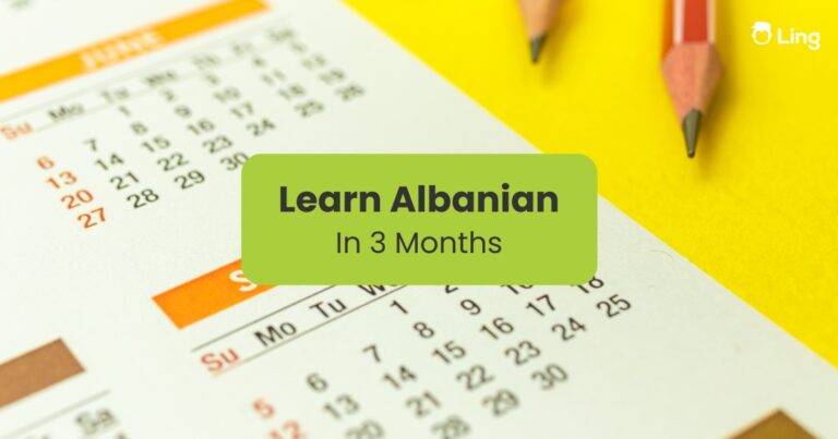 Learn Albanian In 3 Months Written Over A Calendar