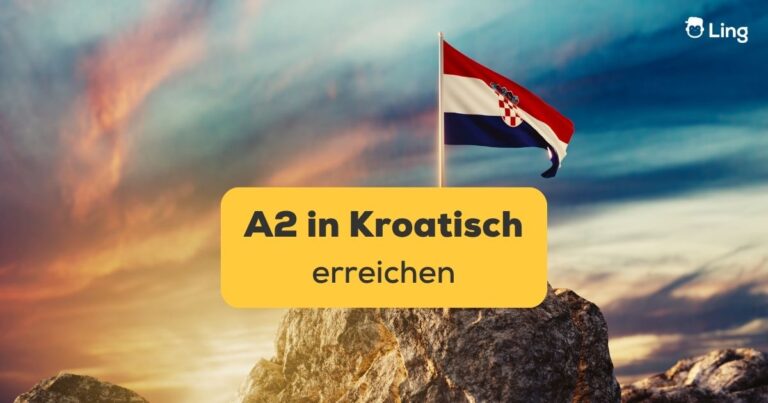 Gipfel, Auf Dem Die Kroatische Flagge Weht. Erfahre In Diesem Beitrag, Wie Du Erfolgreich A2 In Kroatisch Erreichen Kannst.