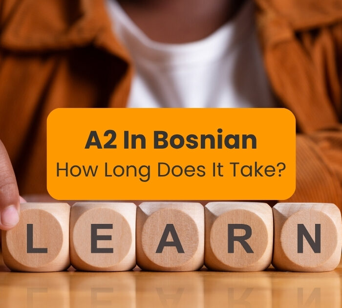 how long does it take to reach A2 in Bosnian written against an image of a man in orange shirt with cubes spelling LEARN
