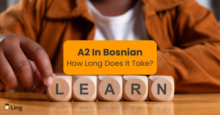 How Long Does It Take To Reach A2 In Bosnian Written Against An Image Of A Man In Orange Shirt With Cubes Spelling Learn
