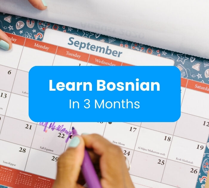 learn Bosnian in 3 months