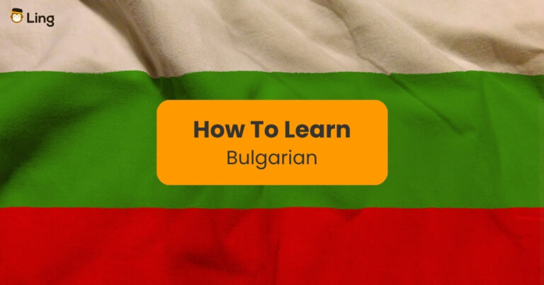 How To Learn Bulgarian Written Against The Bulgarian Flag